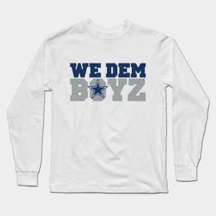 We Dem Boyz Long Sleeve T-Shirt